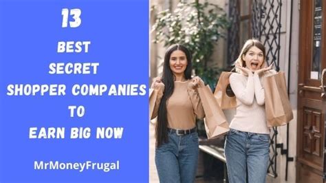 13 Best Secret Shopper Companies to Earn Big Now.